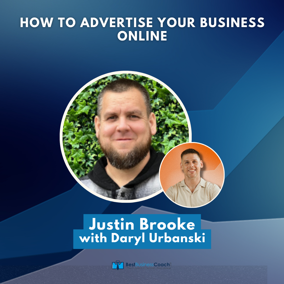How To Advertise Your Business Online with Justin Brooke