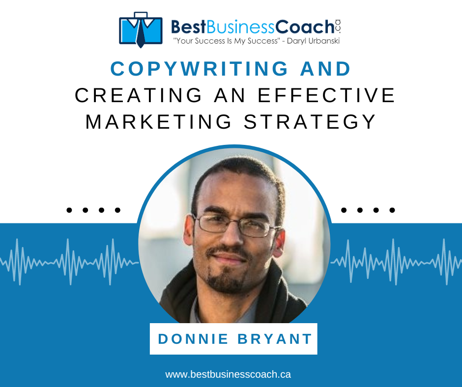 Copywriting and Creating an Effective Marketing Strategy with Donnie Bryant