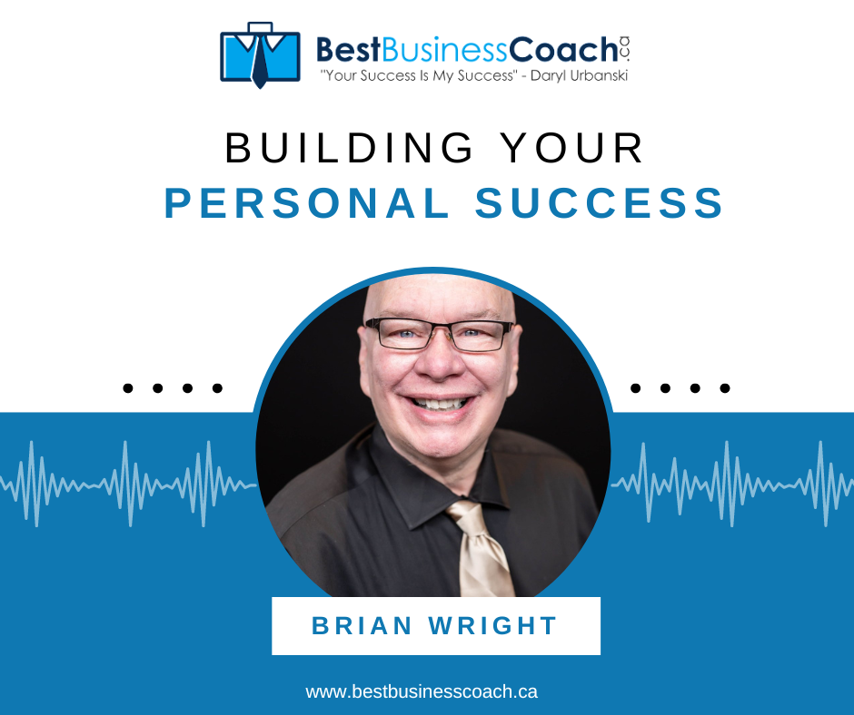 Building Your Personal Success with Brian Wright