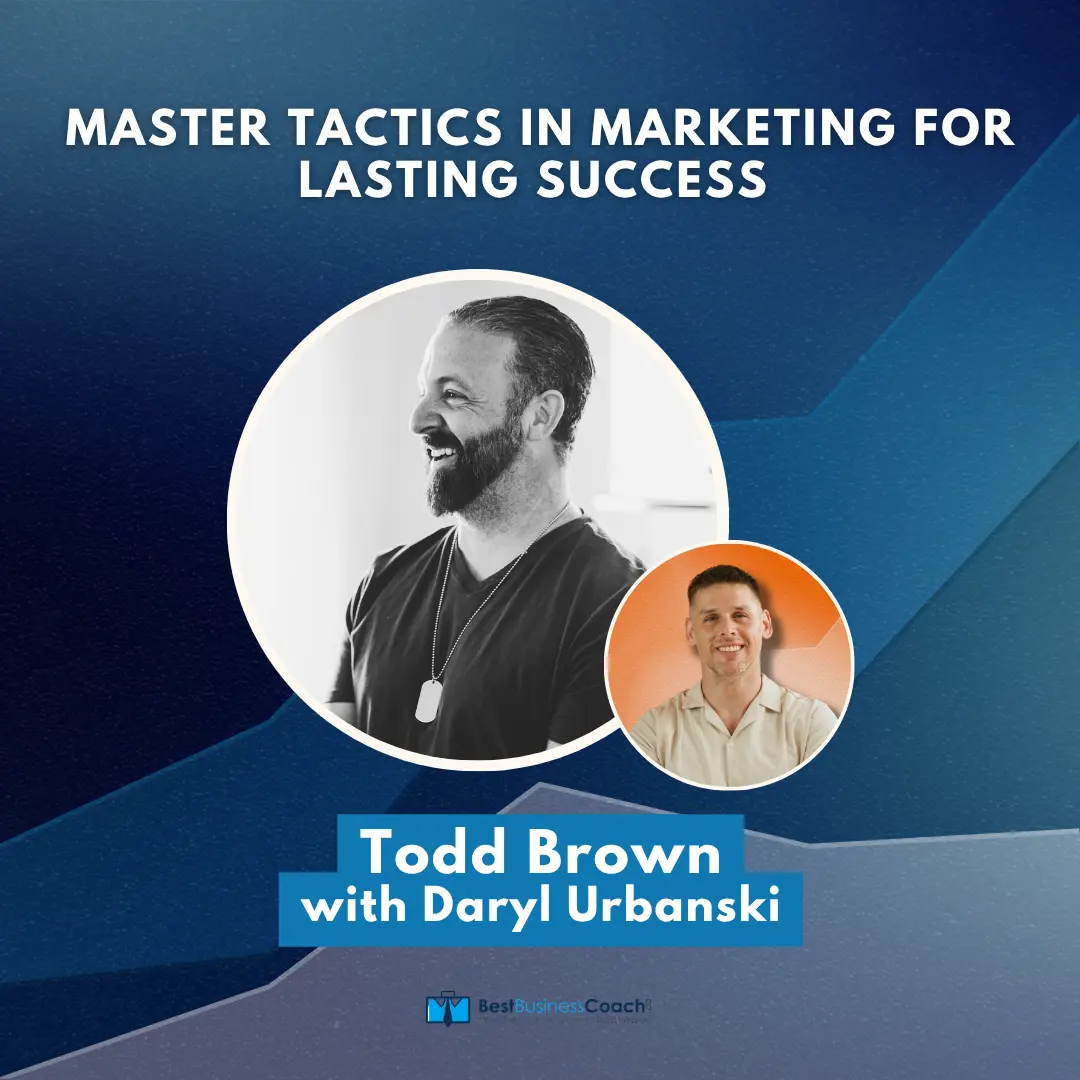 Master Tactics in Marketing for Lasting Success - With Todd Brown