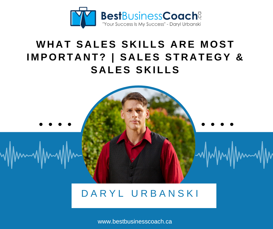 What Sales Skills Are Most Important? | Sales Strategy & Sales Skills