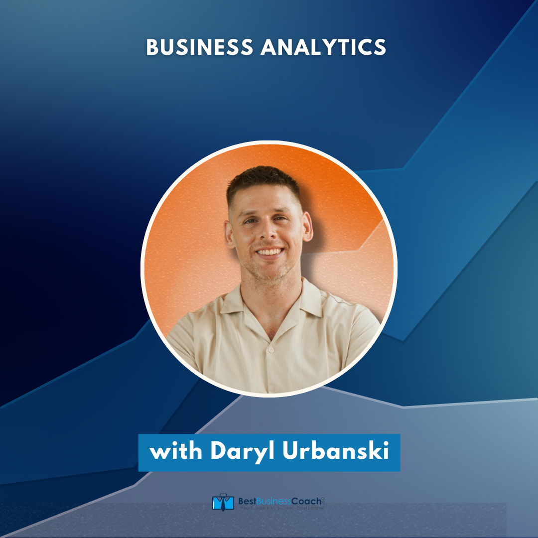 Business Analytics with Daryl Urbanski