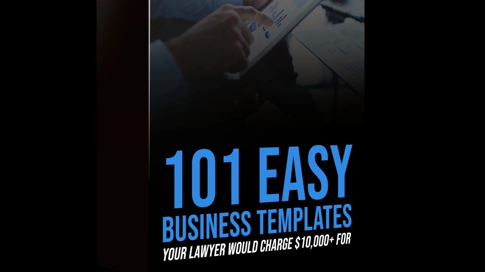 101 Easy Business Templates Your Lawyer Would Charge $10,000+ For