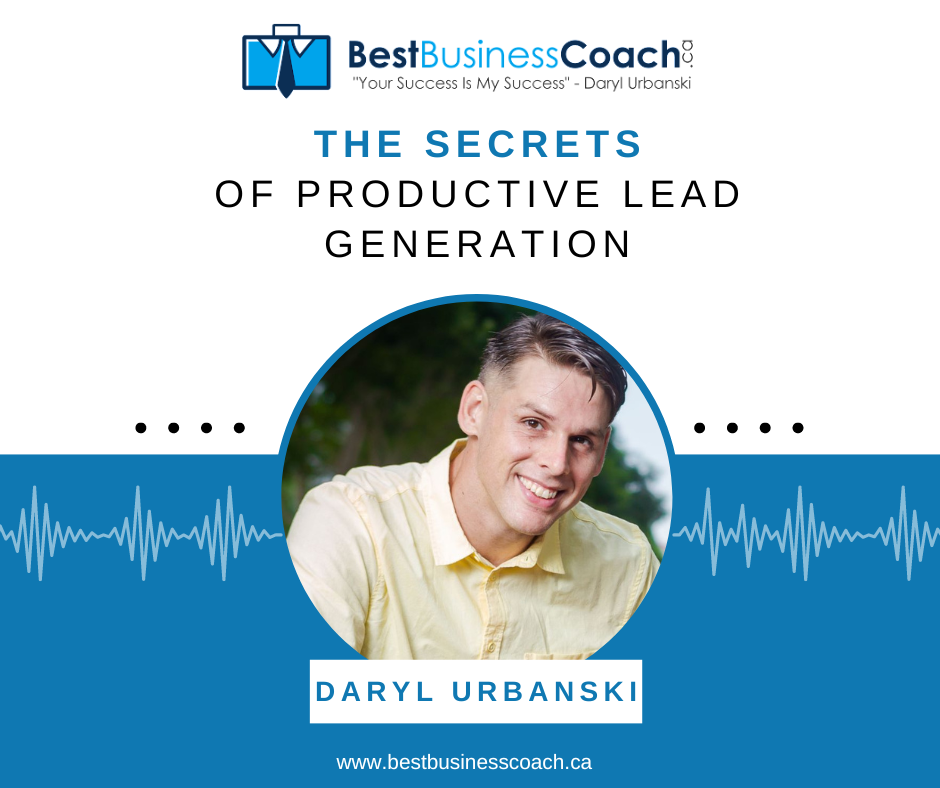 LinkedIn Summit 2.0: The Secrets of Productive Lead Generation with Daryl Urbanski