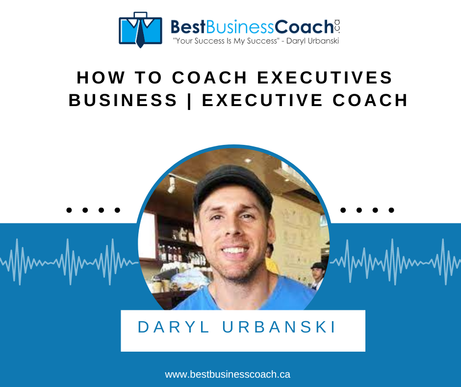 How To Coach Executives