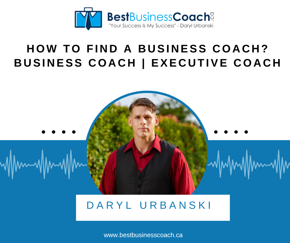 How To Find A Business Coach? Business Coach | Executive Coach