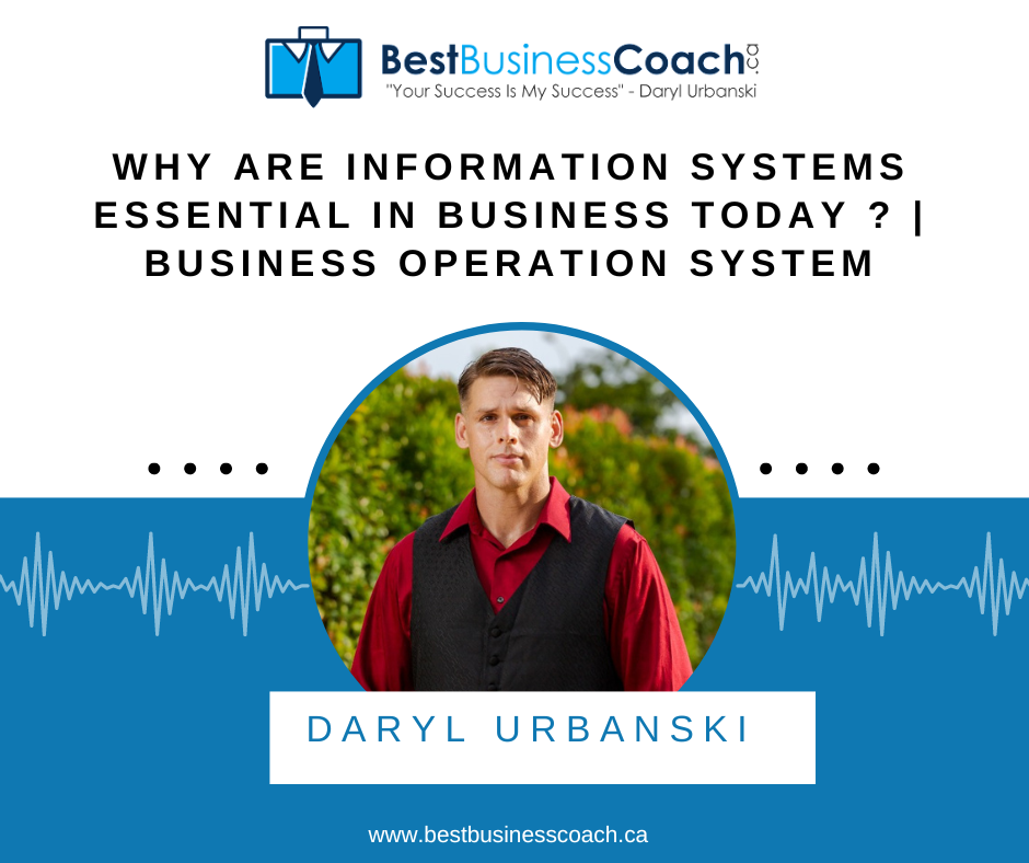 Why Are Information Systems Essential In Business Today? | Business Operation System