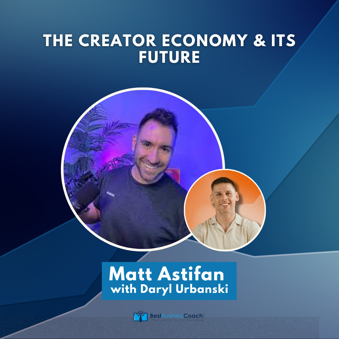 The Creator Economy & Its Future - With Matt Astifan