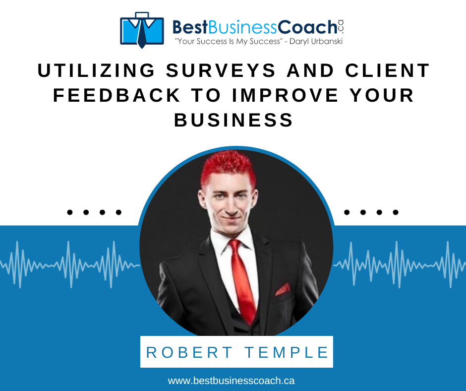 Utilizing Surveys and Client Feedback to Improve Your Business—With Robert Temple and Kennedy of ResponseSuit?
