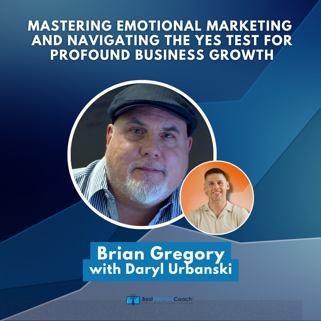 The Best Business Podcast with Daryl Urbanski