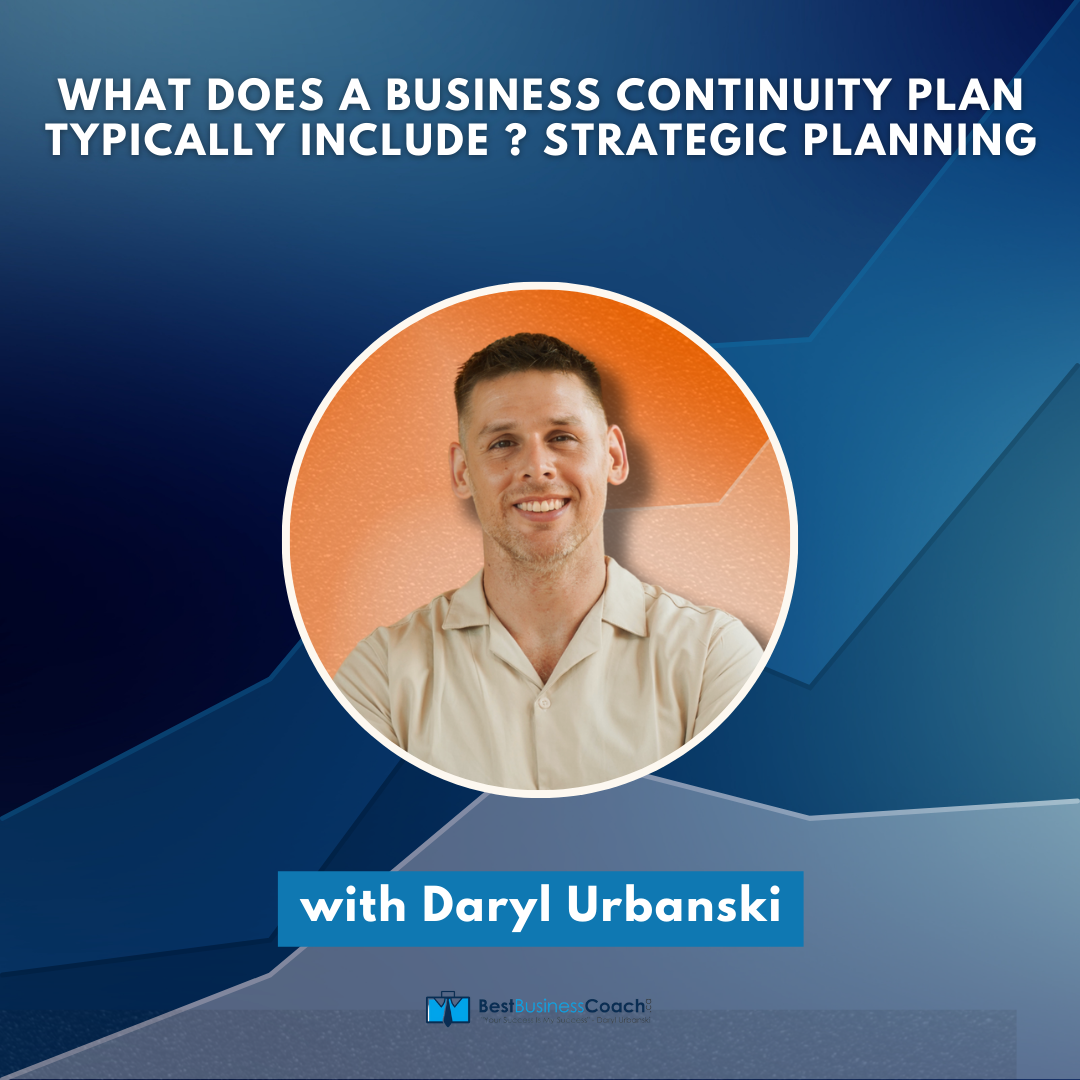 What Does A Business Continuity Plan Typically Include ? Strategic Planning