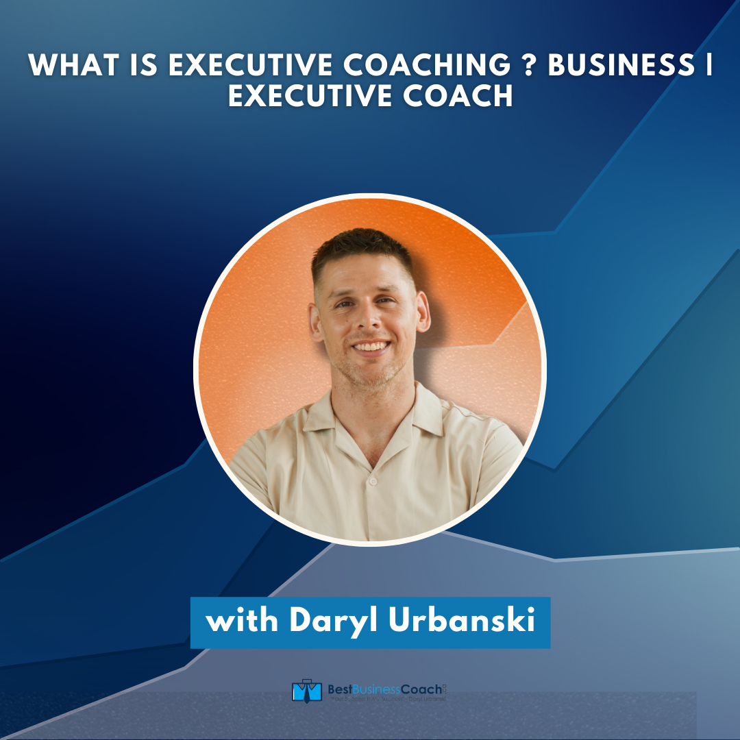 What Is Executive Coaching? Business | Executive Coach