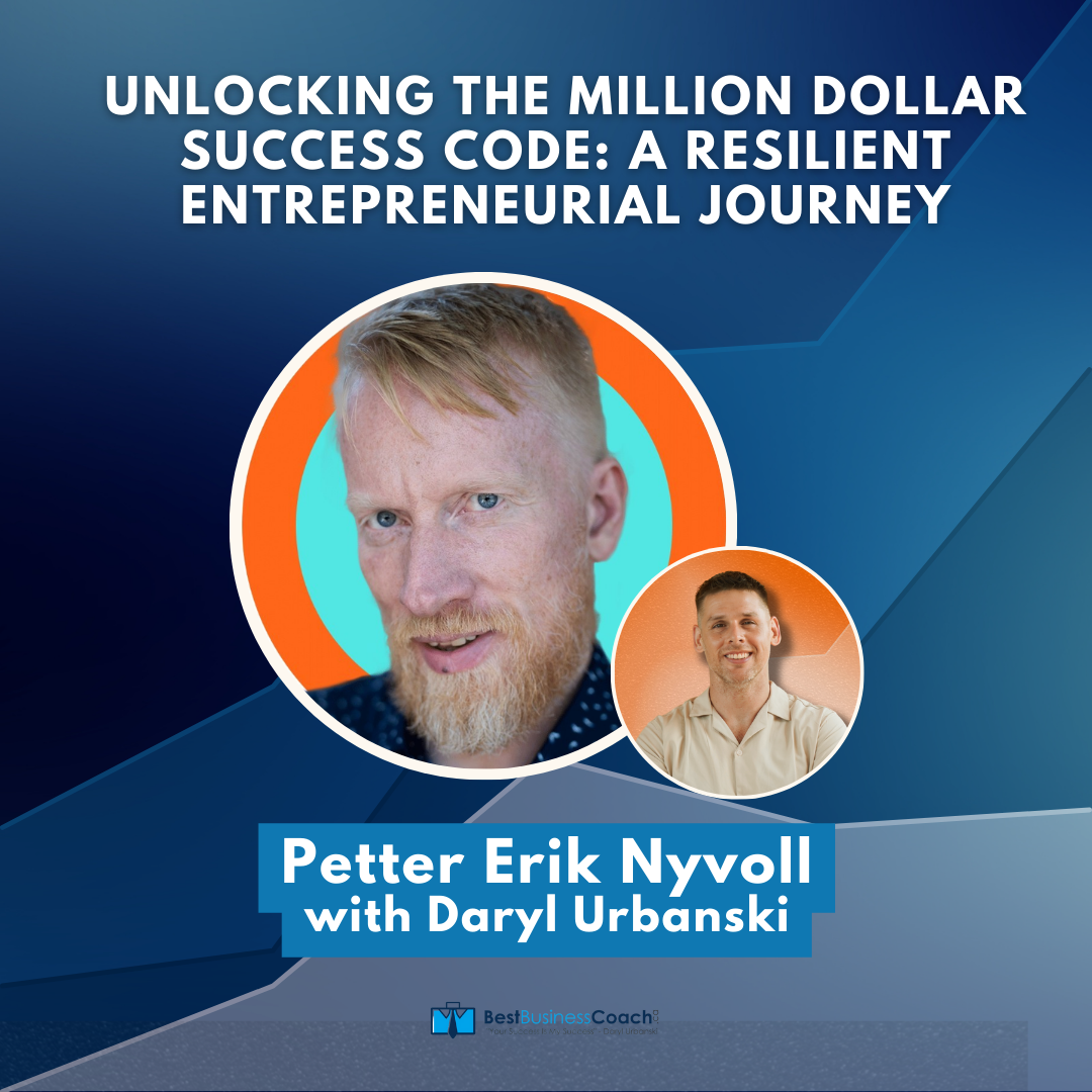 Unlocking the Million Dollar Success Code: A Resilient Entrepreneurial Journey with Petter Erik Nyvoll