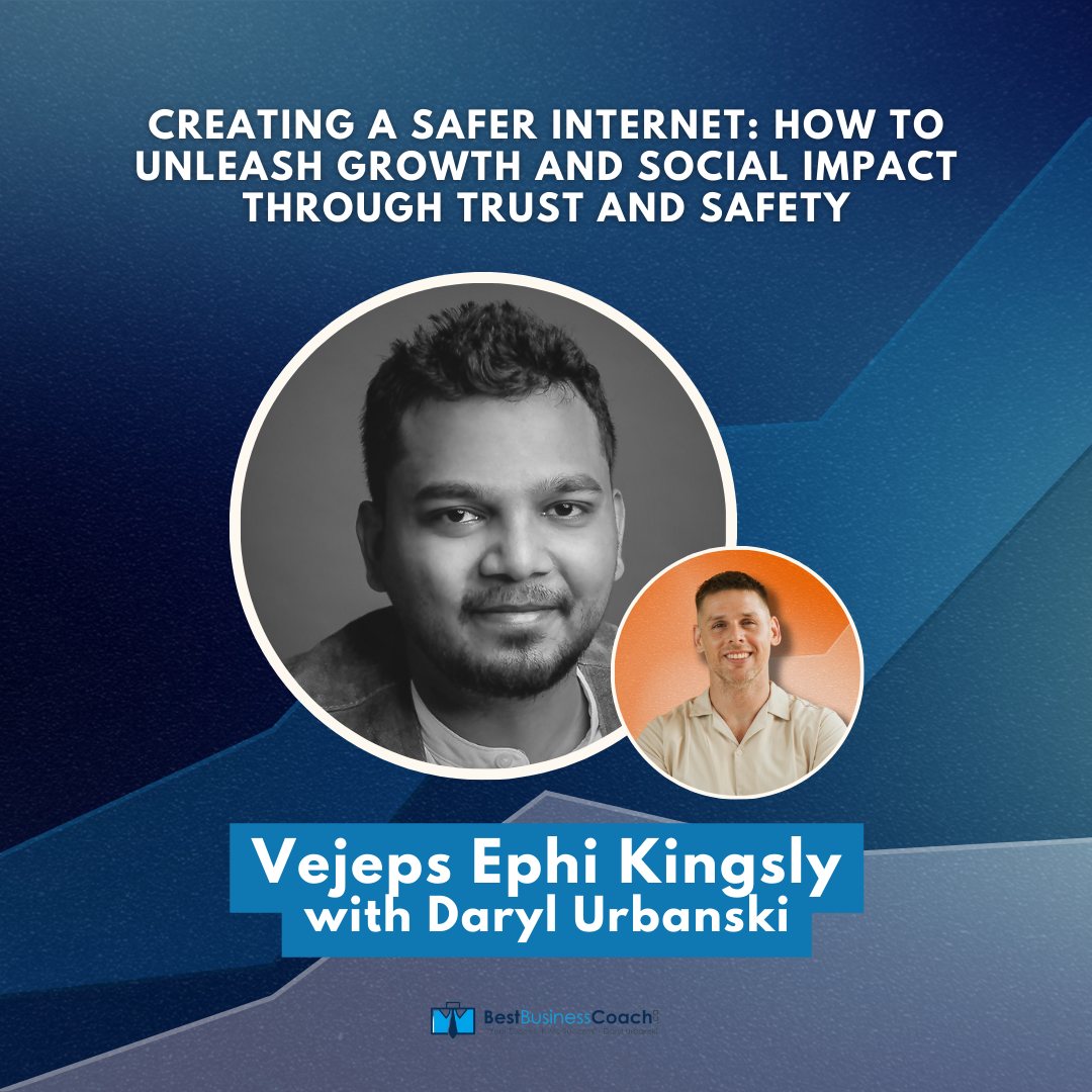 Creating a Safer Internet: How to Unleash Growth and Social Impact through Trust and Safety with Vejeps Ephi Kingsly