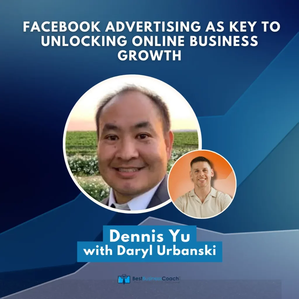 Dennis Yu – Facebook Advertising Expert, Digital Marketer, and Entrepreneur