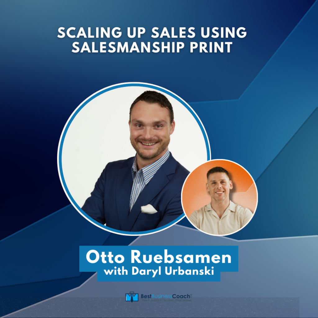 Scaling Up Sales Using Salesmanship Print with Otto Ruebsamen