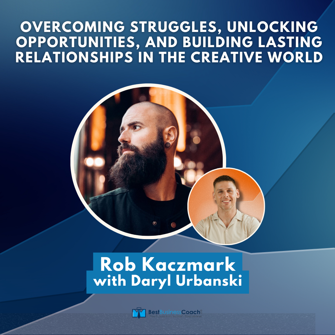 The Best Business Podcast with Daryl Urbanski