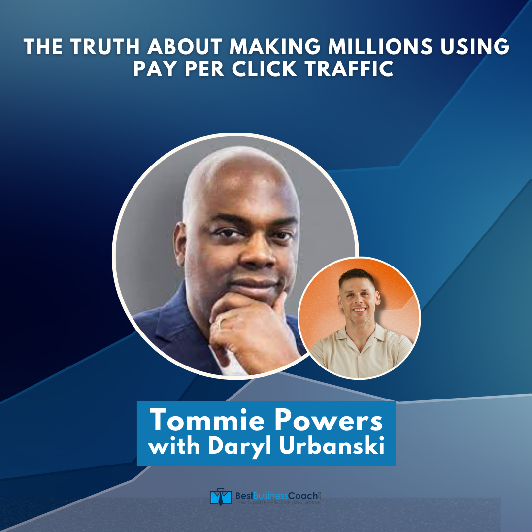 The Truth About Making Millions Using Pay Per Click Traffic With Tommie Powers aka “Tommie Traffic”