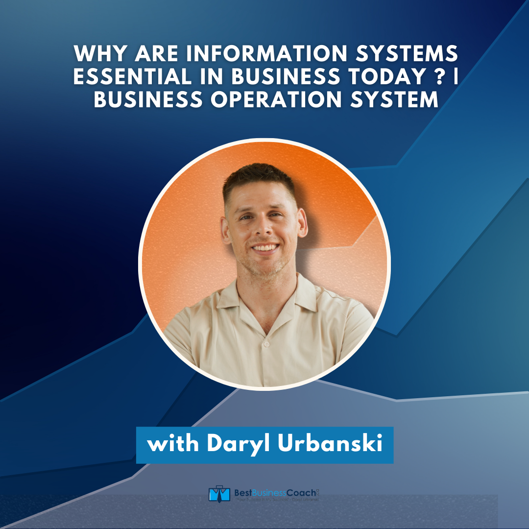 Why Are Information Systems Essential In Business Today? | Business Operation System