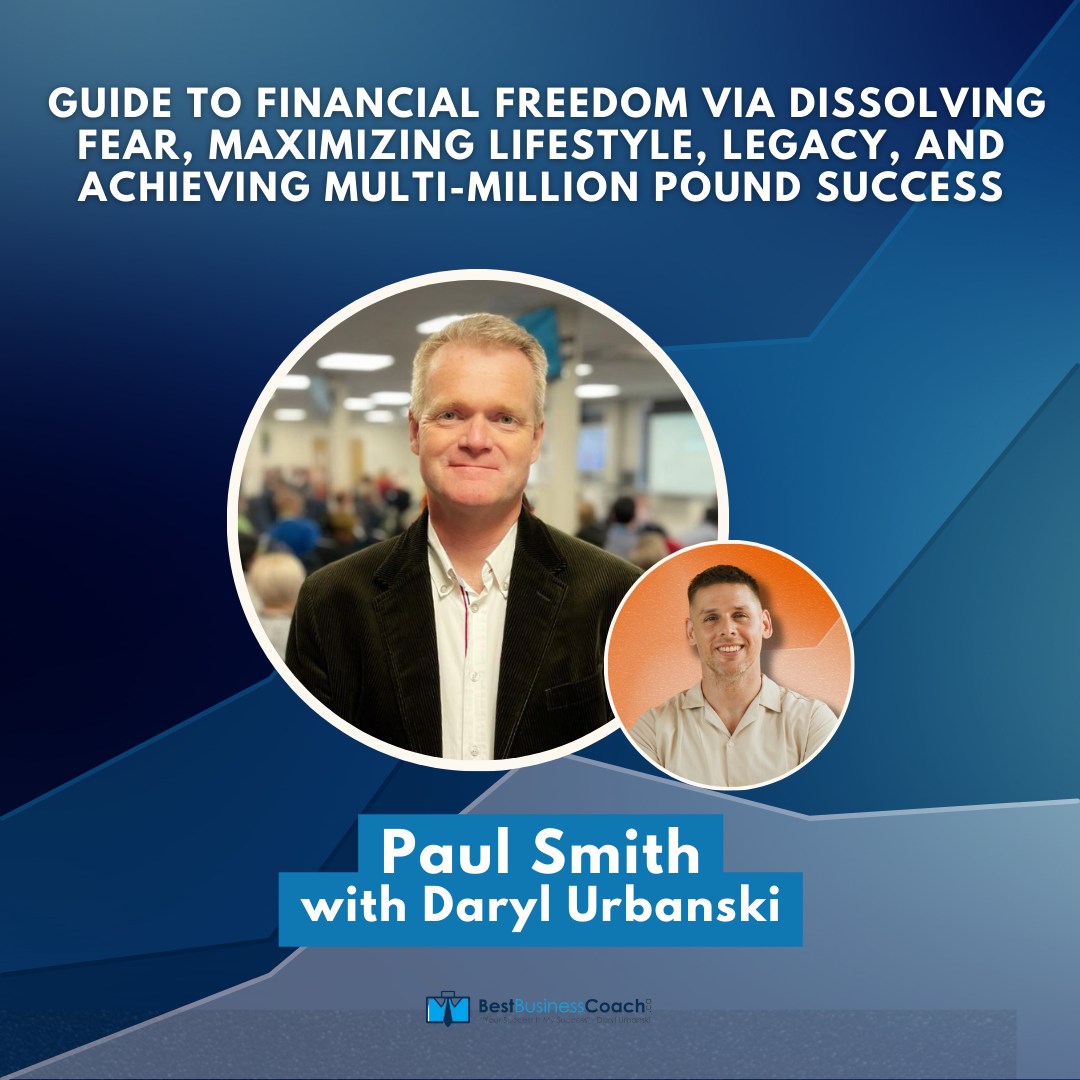 The Best Business Podcast with Daryl Urbanski