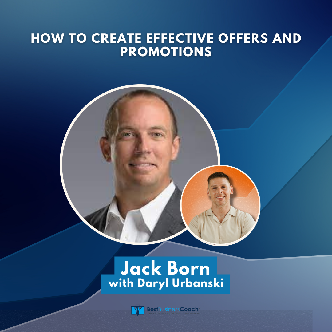 How to Create Effective Offers and Promotions with Jack Born