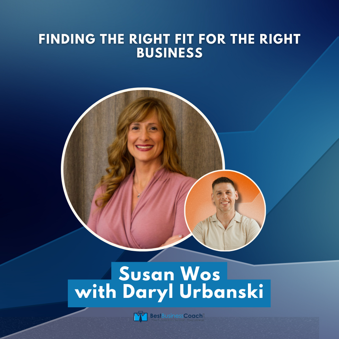Finding the Right Fit for the Right Business with Susan Wos