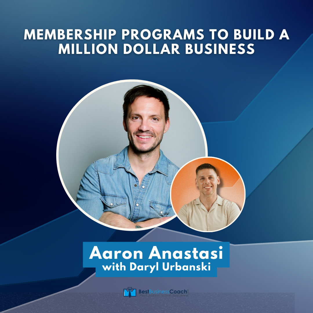 Mastering Mindset, Social Media Momentum & Membership Programs To Build A Million Dollar Business – With Aaron Anastasi