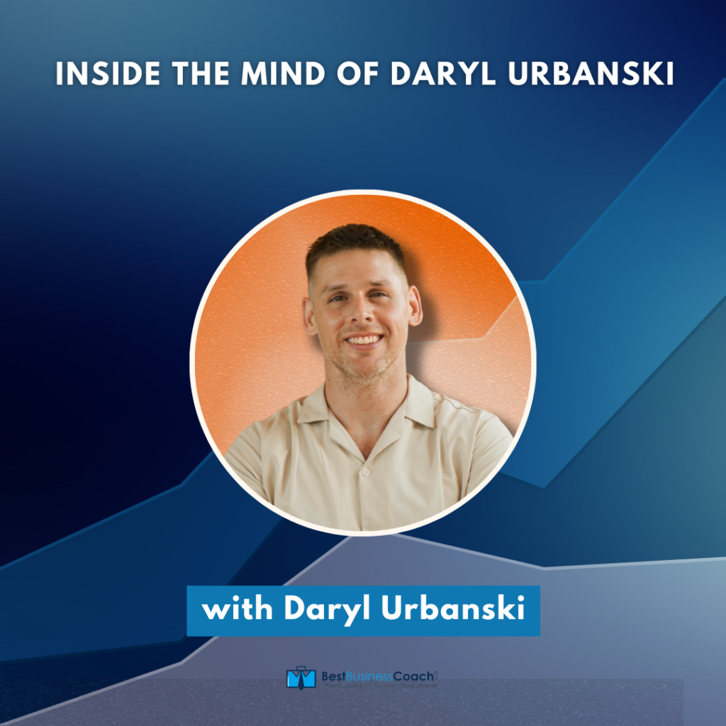 Inside The Mind Of Daryl Urbanski