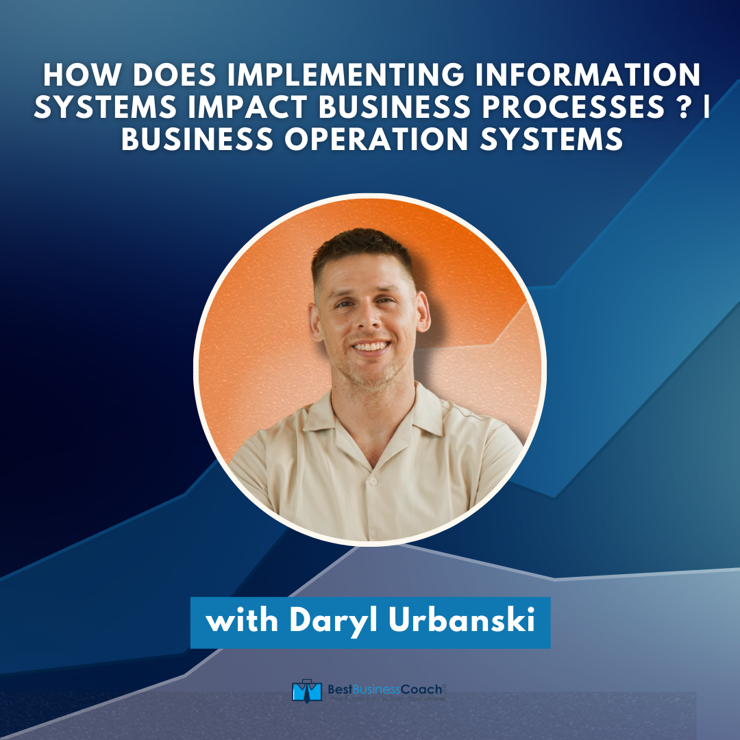 How Does Implementing Information Systems Impact Business Processes? | Business Operation Systems