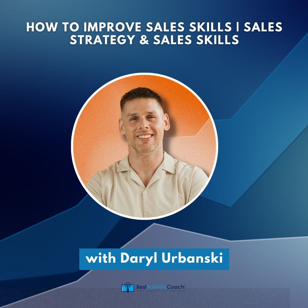 How To Improve Sales Skills | Sales Strategy & Sales Skills