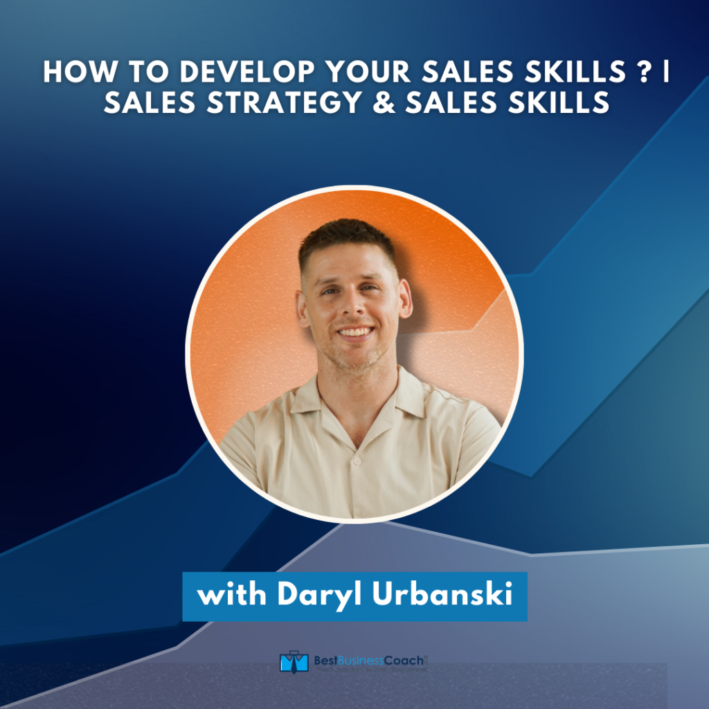 How To Develop Your Sales Skills? | Sales Strategy & Sales Skills