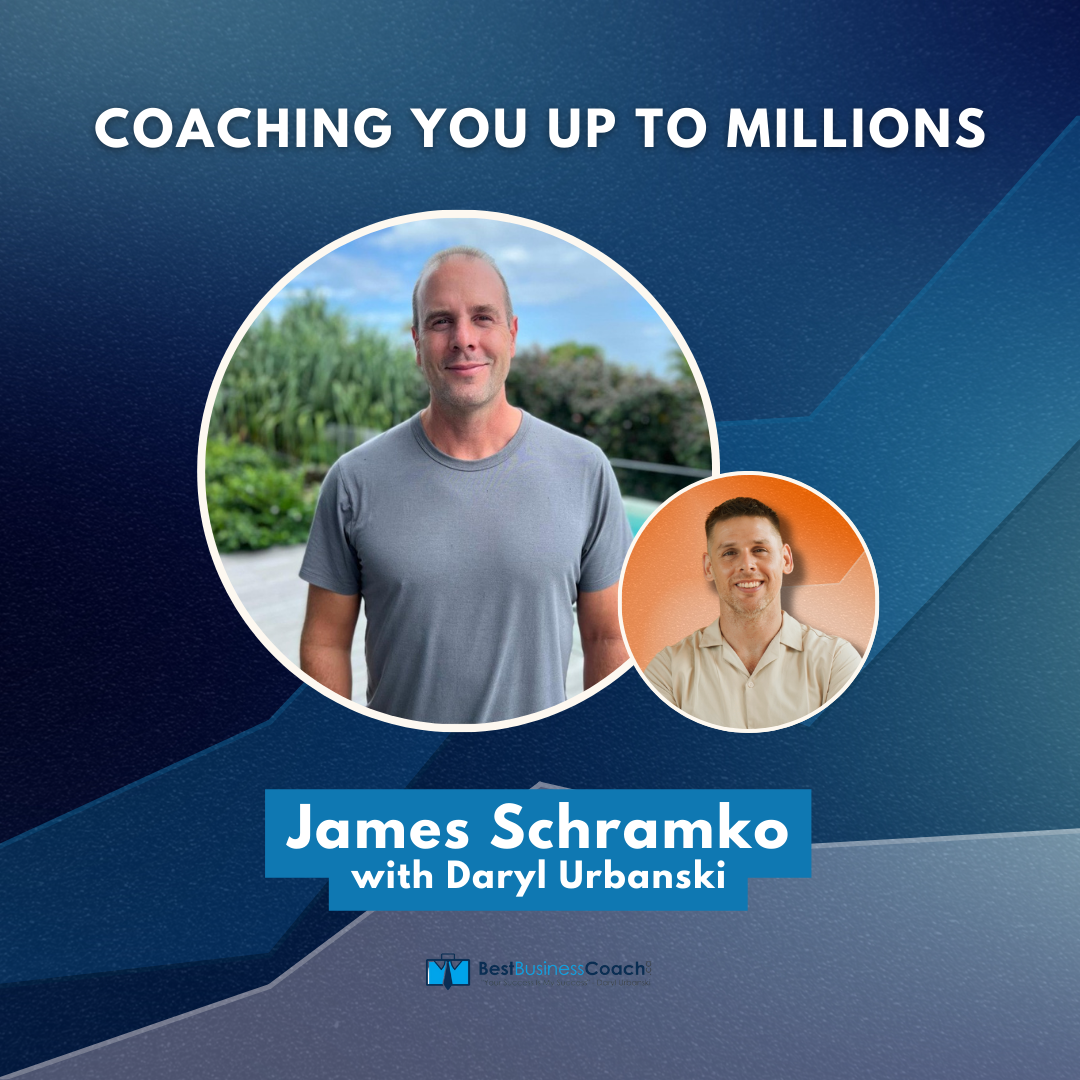 Coaching You up to Millions with James Schramko