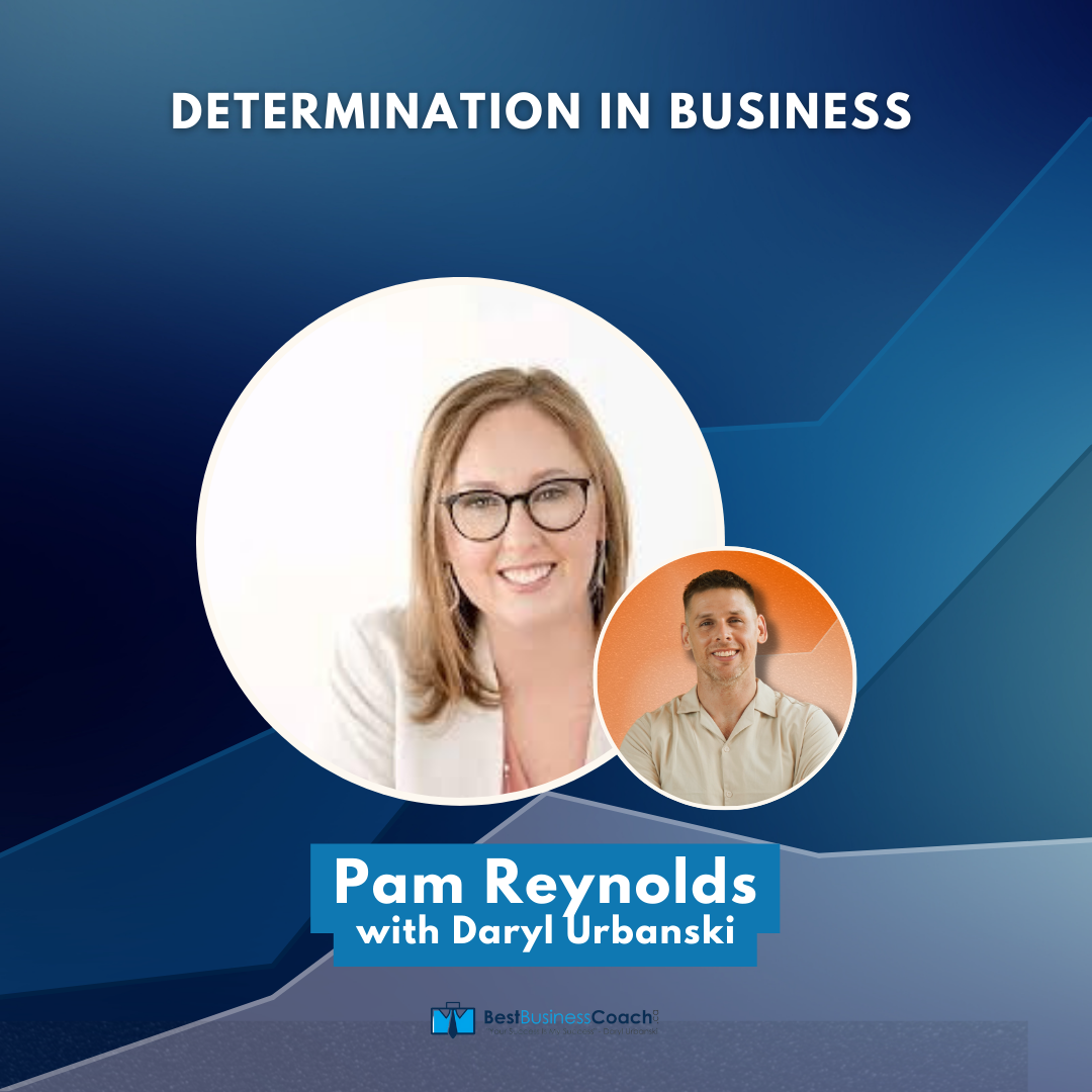 Determination in Business with Pam Reynolds
