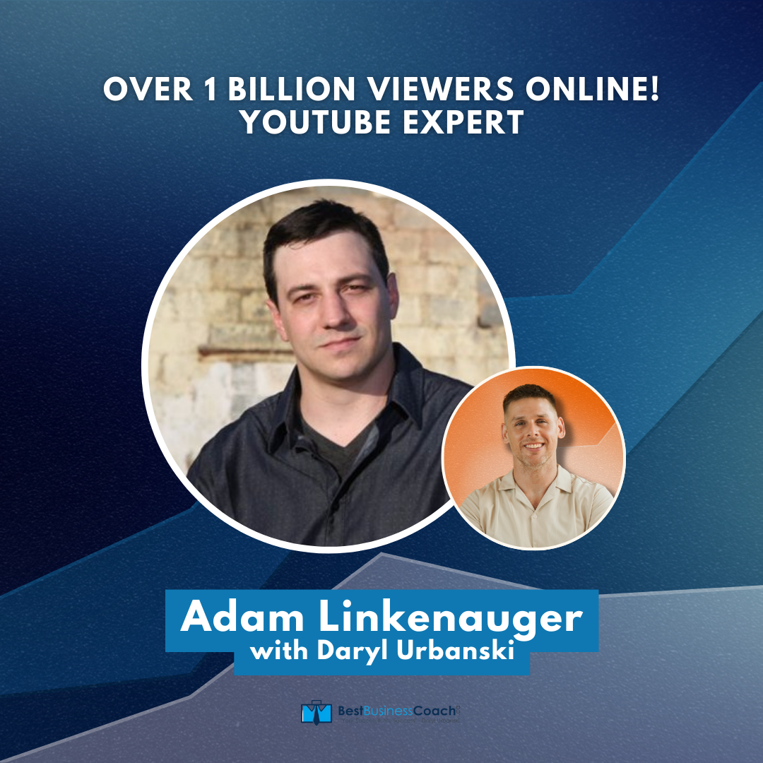 Over 1 BILLION Viewers Online! YouTube Expert – Adam Linkenauger
