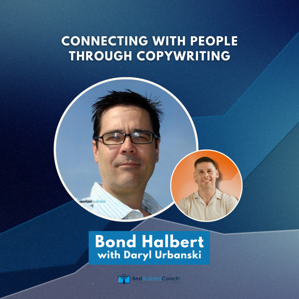 Connecting With People Through Copywriting With Copywriting Legend Bond Halbert