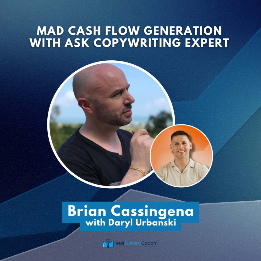 Mad Cash Flow Generation with Ask Copywriting Expert Brian Cassingena