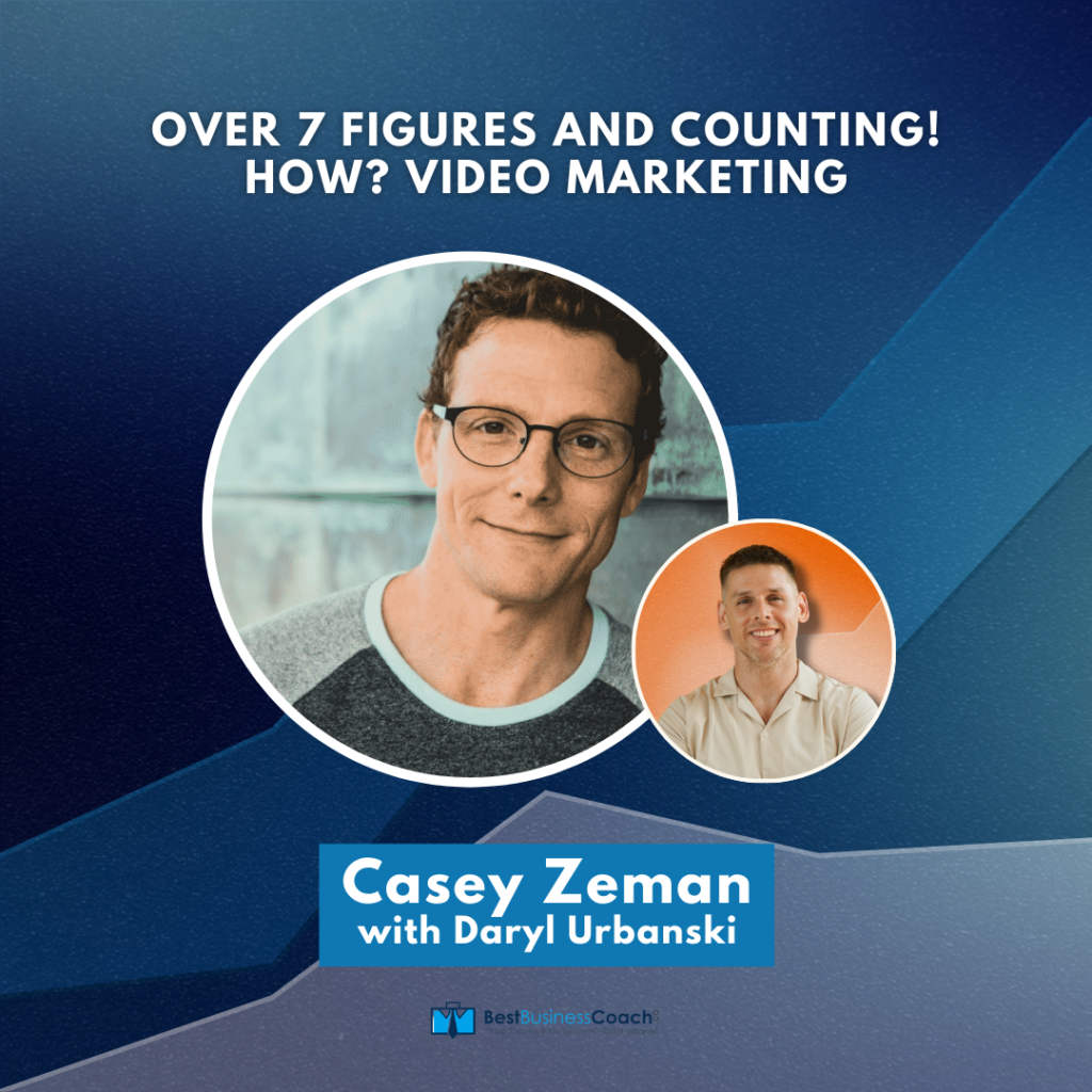 Over 7 figures and counting ! How ? Video Marketing With Casey Zeman