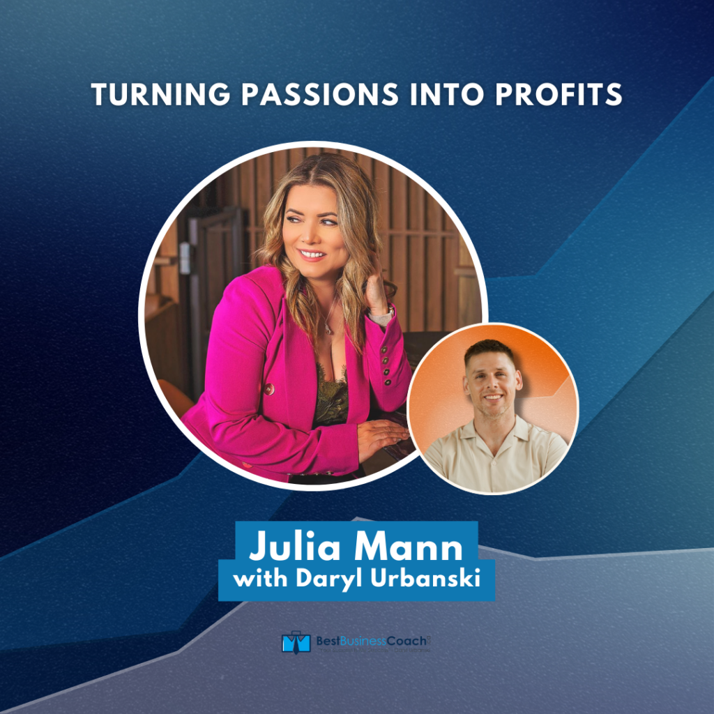Turning Passions Into Profits – With Julia Mann