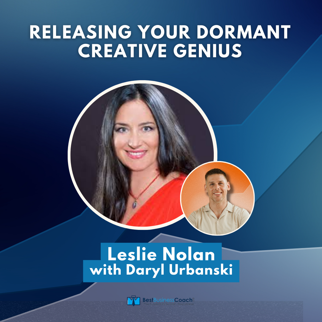 Releasing Your Dormant Creative Genius – With Leslie Nolan