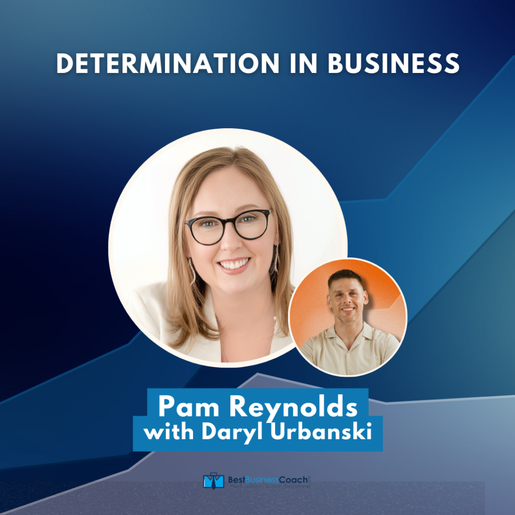 Determination in Business with Pam Reynolds