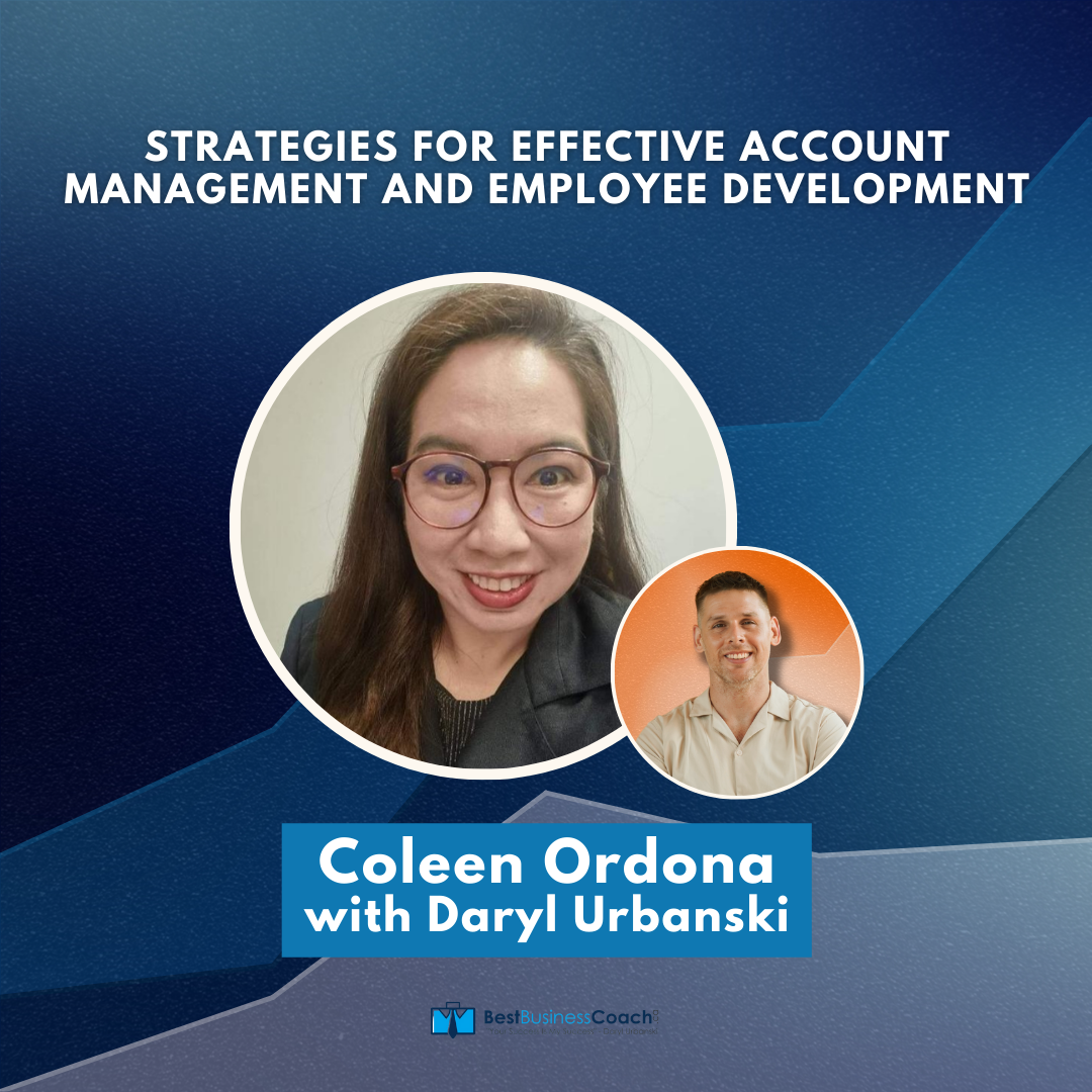 Strategies for Effective Account Management and Employee Development with Coleen Ordona
