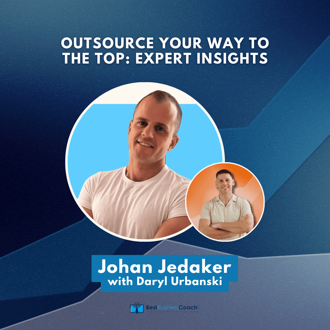 Outsource Your Way To The Top: Expert Insights with Johan Jedaker