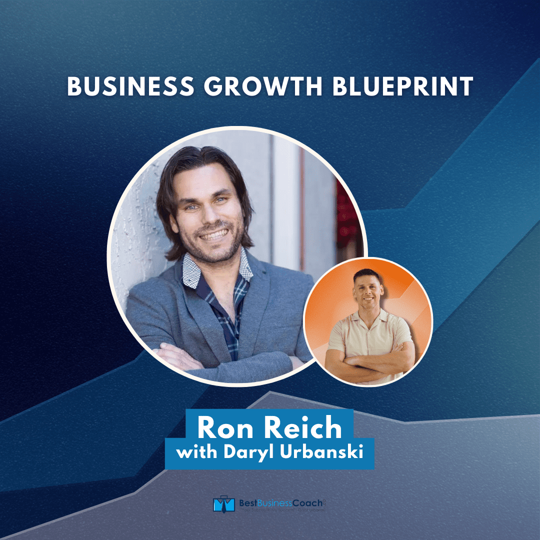 Business Growth Blueprint with Ron Reich