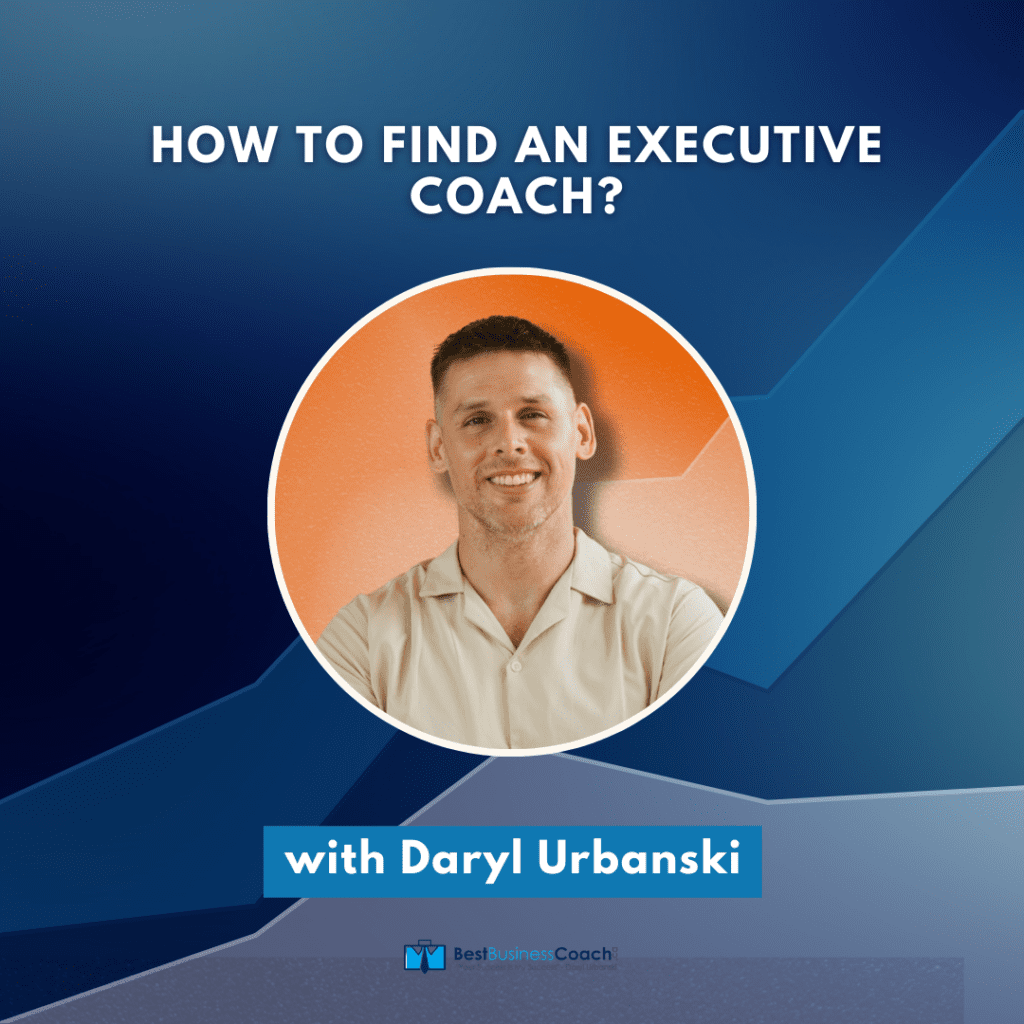 How To Find A Business Coach? Business Coach | Executive Coach