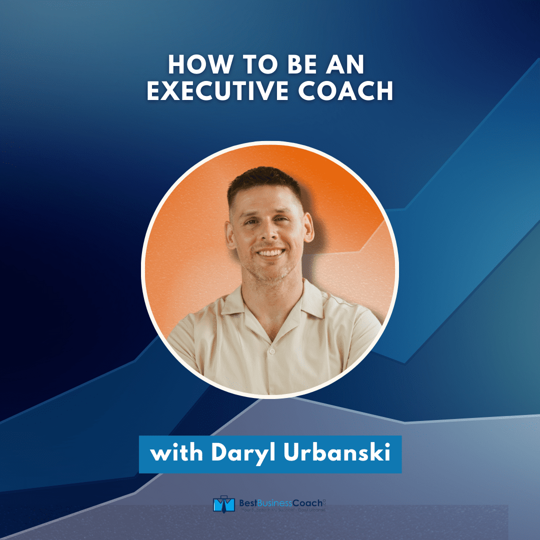 How To Be An Executive Coach ? Business Coach | Executive Coach