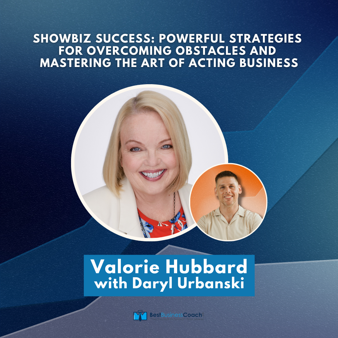 Showbiz Success: Valorie Hubbard's Powerful Strategies for Overcoming Obstacles and Mastering the Art of Acting Business