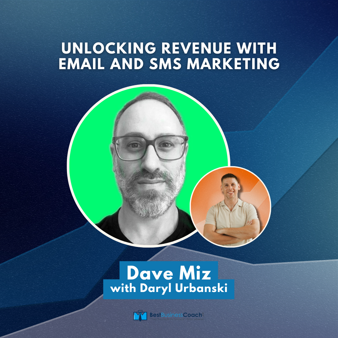 Unlocking Revenue With Email and Sms Marketing with Dave Miz