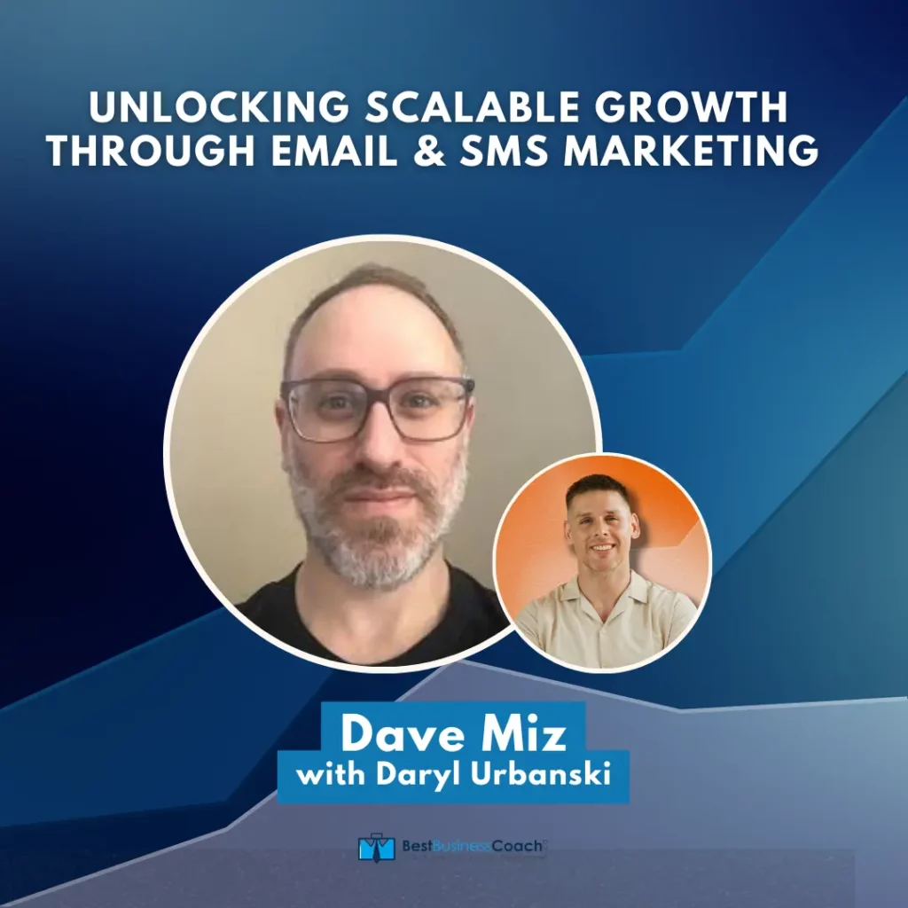 Unlocking Scalable Growth through Email & SMS Marketing with Dave Miz