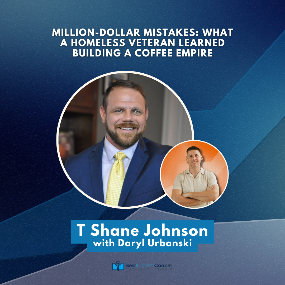 Million Dollar Mistakes: What a Homeless Veteran Learned Building a Coffee Empire with T Shane Johnson