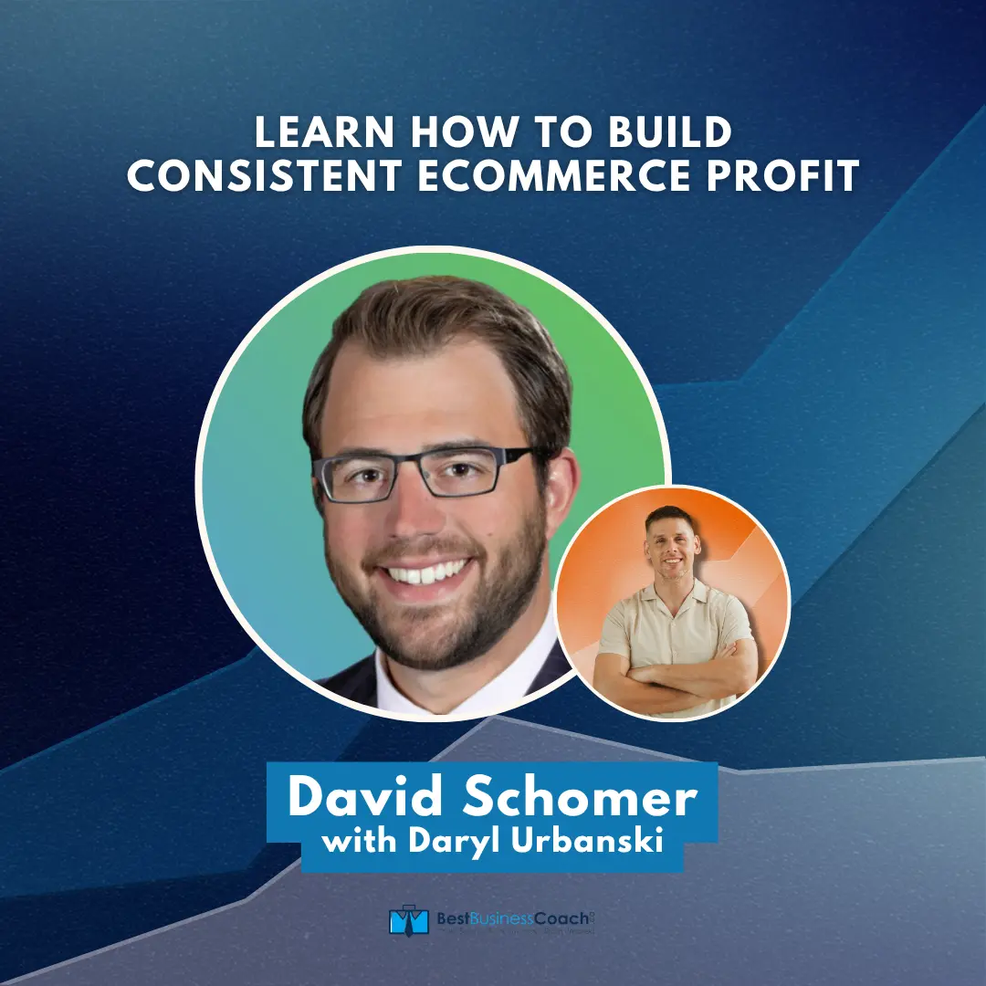 Learn How to Build Consistent E-commerce Profit – With David Schomer
